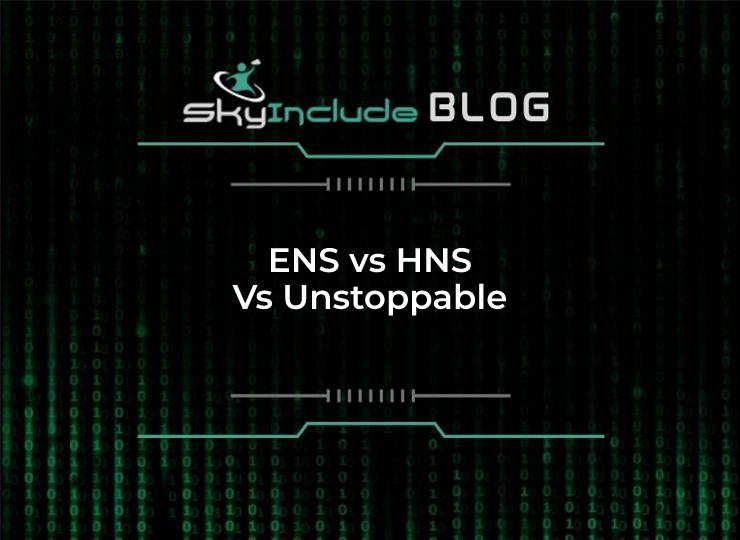 Overview of web3 Domains (ENS vs HNS Vs Unstoppable)
