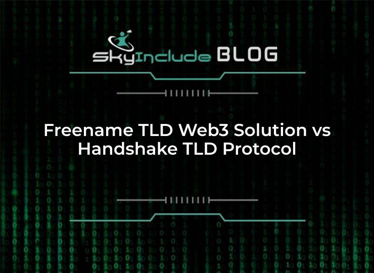 ​​Freename TLD Web3 Solution vs Handshake TLD Protocol