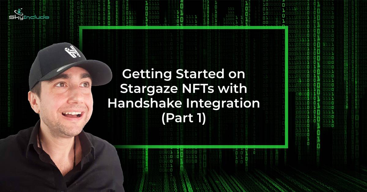 Getting Started on Stargaze NFTs with Handshake Integration (Part 1)