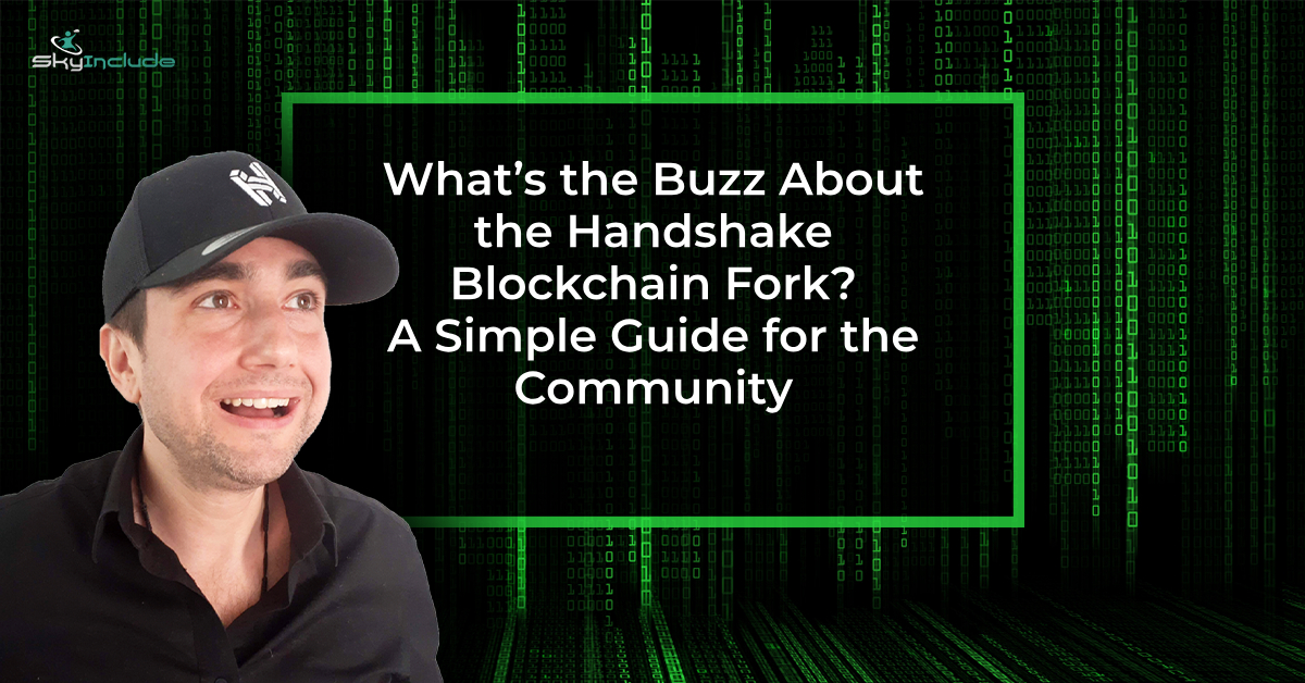 What’s the Buzz About the Handshake Blockchain Fork? A Simple Guide for the Community