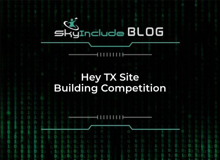Hey TX Site Building Competition