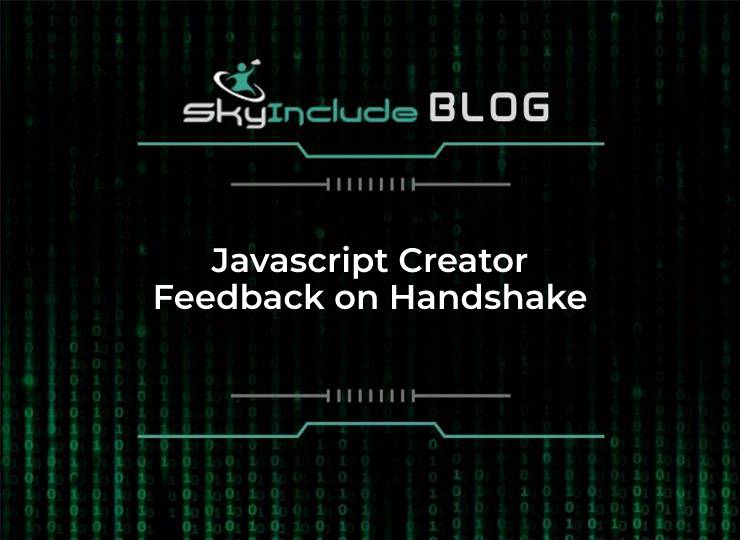 Javascript Creator Feedback on Handshake