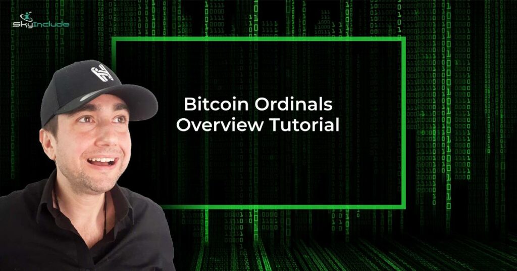 Bitcoin Ordinals Overview Tutorial