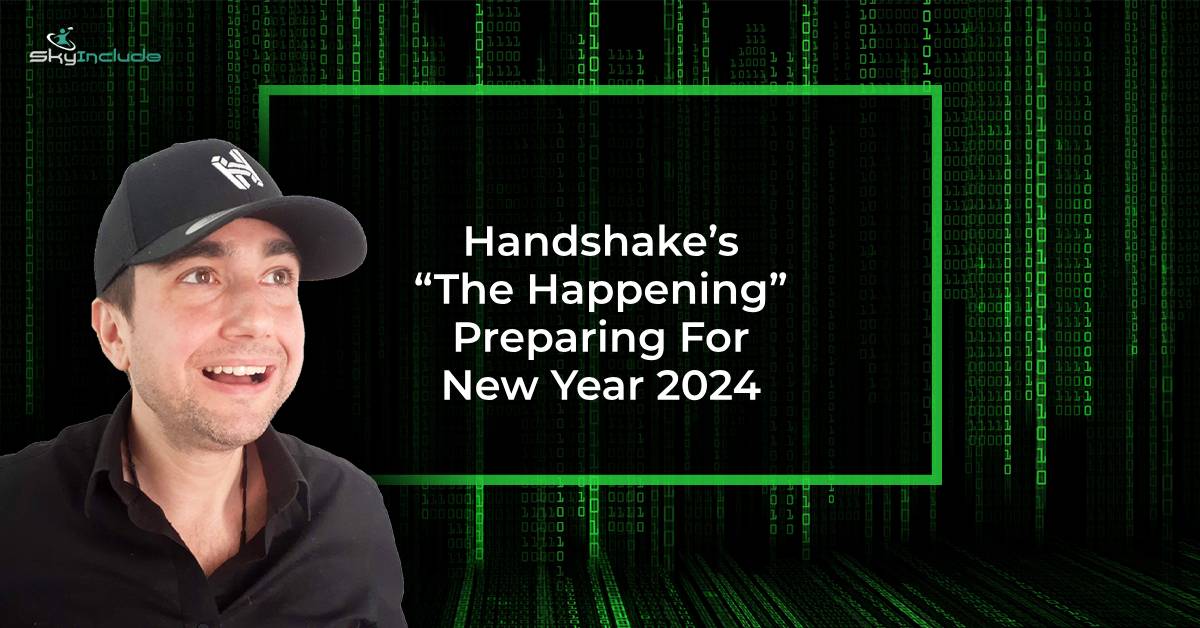 Featured image for “Handshake’s “The Happening”, Preparing For New Year 2024”