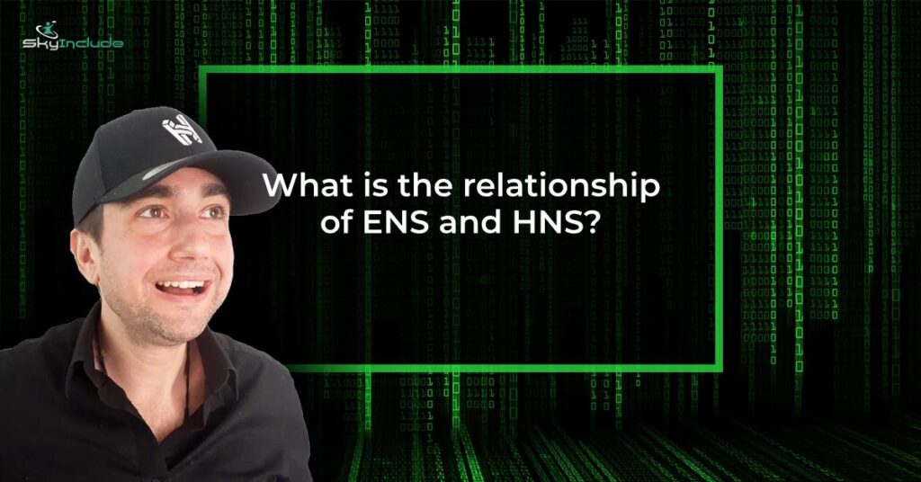 What is the relationship of ENS and HNS?