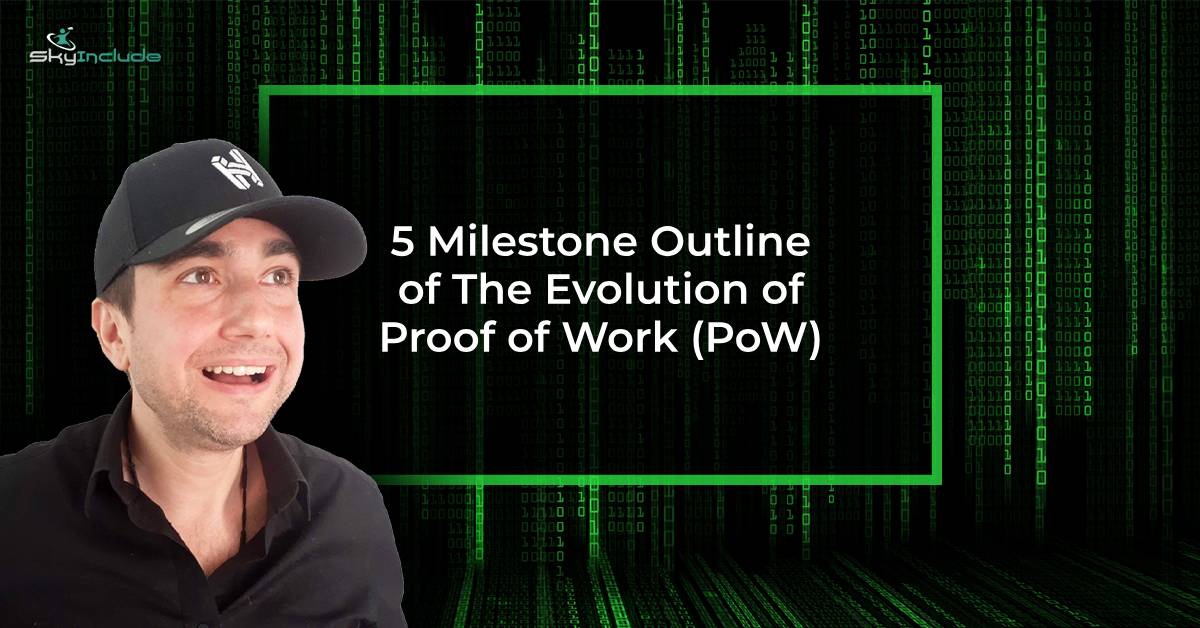 Featured image for “5 Milestone Outline of The Evolution of Proof of Work (PoW)”