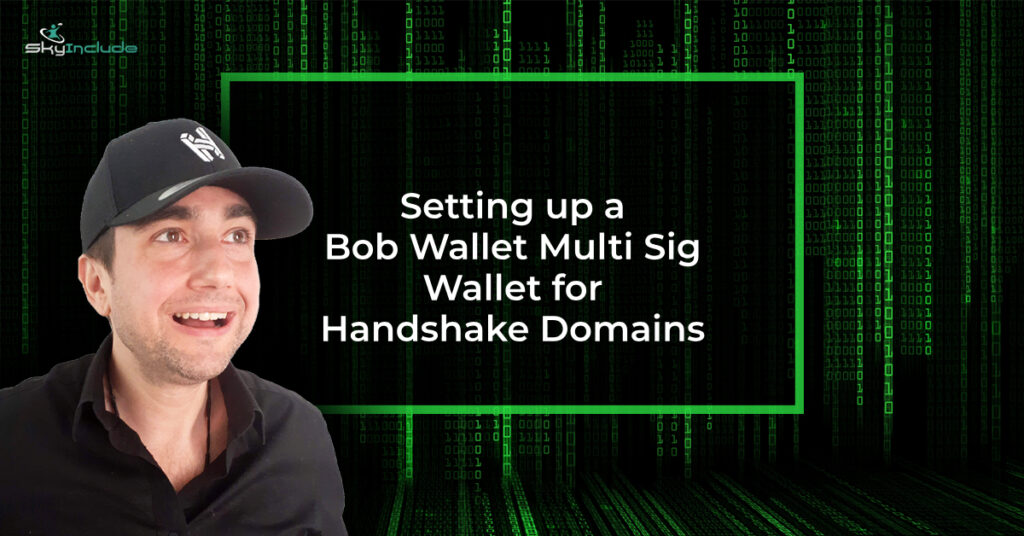 Setting up a Bob Wallet Multi Sig Wallet for handshake domains