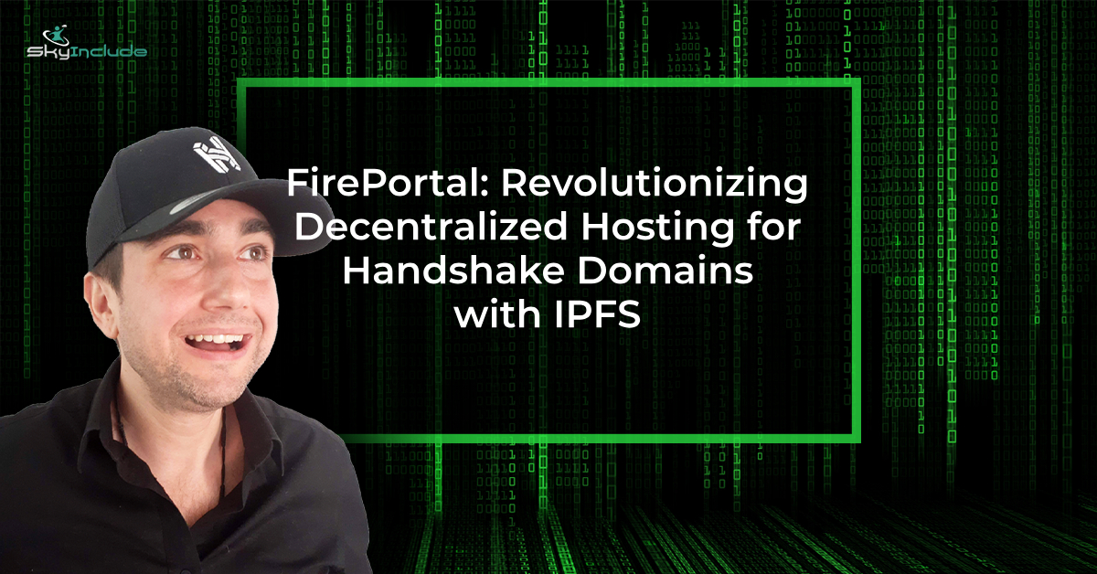 Featured image for “FirePortal: Revolutionizing Decentralized Hosting for Handshake Domains with IPFS”